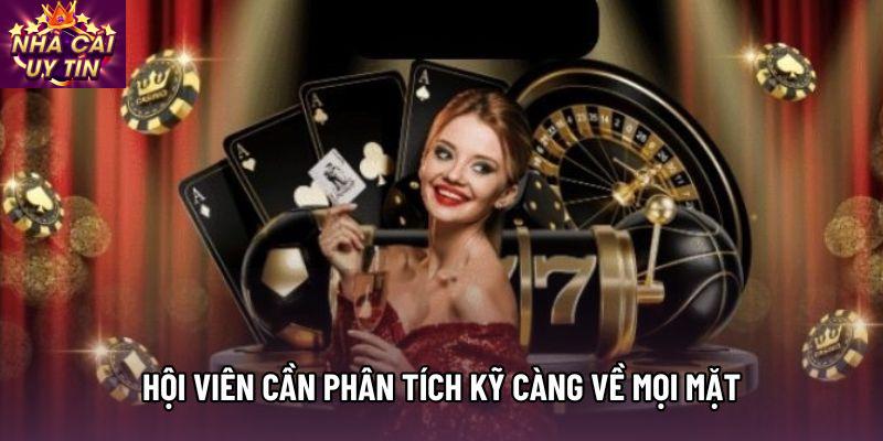 Hội viên cần phân tích kỹ càng về mọi mặt Hội viên cần phân tích kỹ càng về mọi mặt