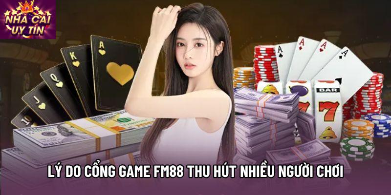 Lý do cổng game fm88 thu hút nhiều người chơi Lý do cổng game fm88 thu hút nhiều người chơi
