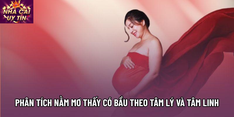 Phân tích nằm mơ thấy có bầu theo tâm lý và tâm linh Phân tích nằm mơ thấy có bầu theo tâm lý và tâm linh