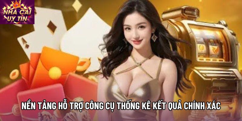 Nền tảng hỗ trợ công cụ thống kê kết quả chính xác Nền tảng hỗ trợ công cụ thống kê kết quả chính xác